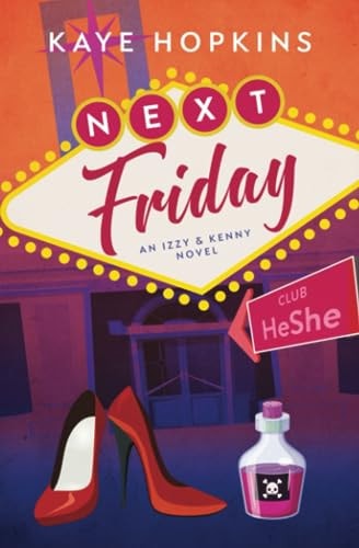 Next Friday An Izzy and Kenny Novel