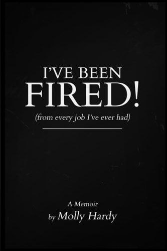 I've Been Fired! (from Every Job I've Ever Had)