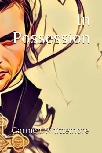 In Possession Book One of Blessings and Curses