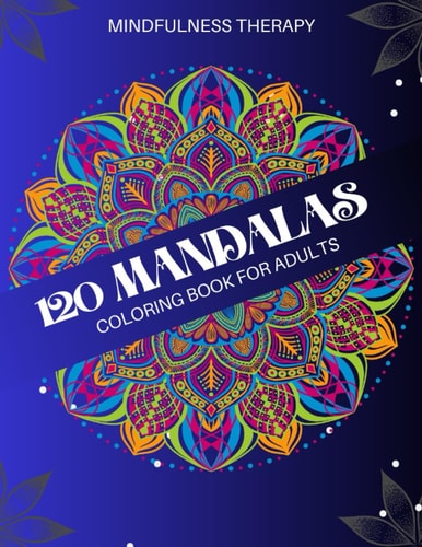 120 Mandalas Coloring Book for Adults