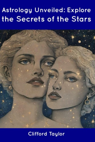 Astrology Unveiled Explore the Secrets of the Stars