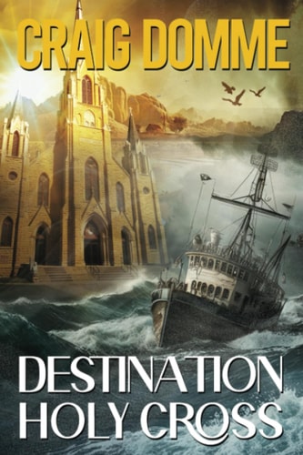 Destination Holy Cross Book 3