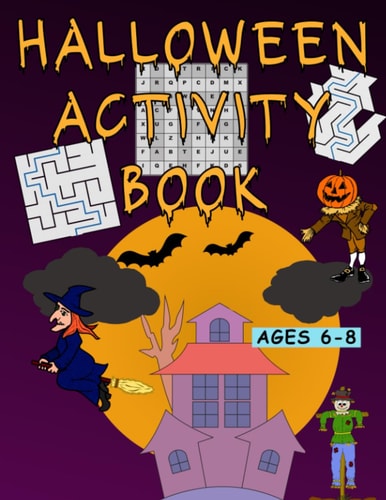 Halloween Activity Book Activity Book for Kids Ages 6-8
