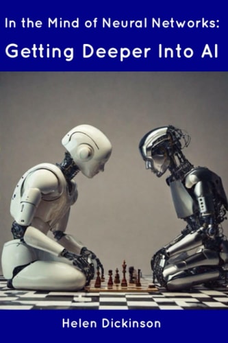 In the Mind of Neural Networks Getting Deeper Into AI