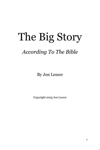 The Big Story: According To The Bible