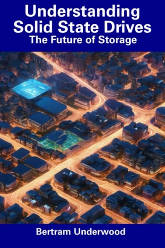 Understanding Solid State Drives The Future of Storage