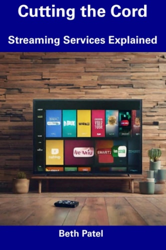 Cutting the Cord Streaming Services Explained