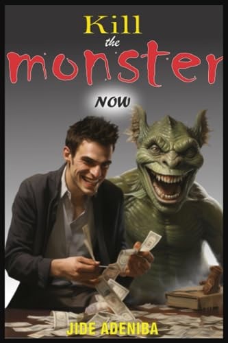 Kill the Monster Now