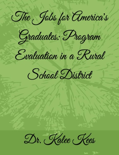 The Jobs for America's Graduates Program Evaluation in a Rural School District