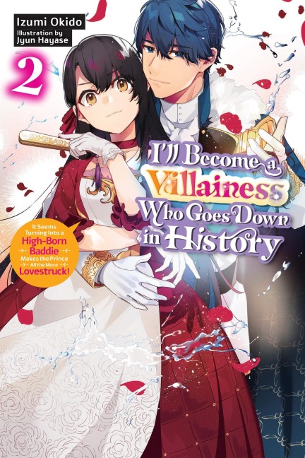 Ill Become a Villainess Who Goes Down in History, Vol. 2 (novel)