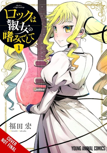 Rock Is a Ladys Modesty, Vol. 1