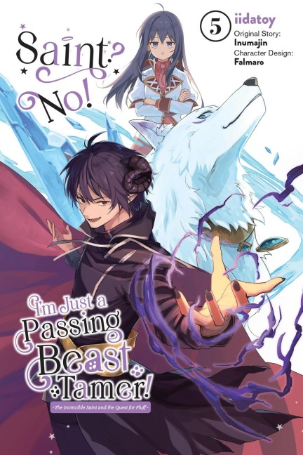 Saint? No! Im Just a Passing Beast Tamer!, Vol. 5
