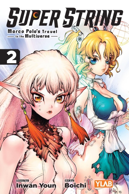 Super String: Marco Polos Travel to the Multiverse, Vol. 2