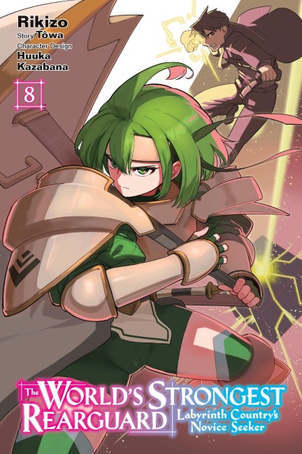 The Worlds Strongest Rearguard: Labyrinth Countrys Novice Seeker, Vol. 8 (Manga)