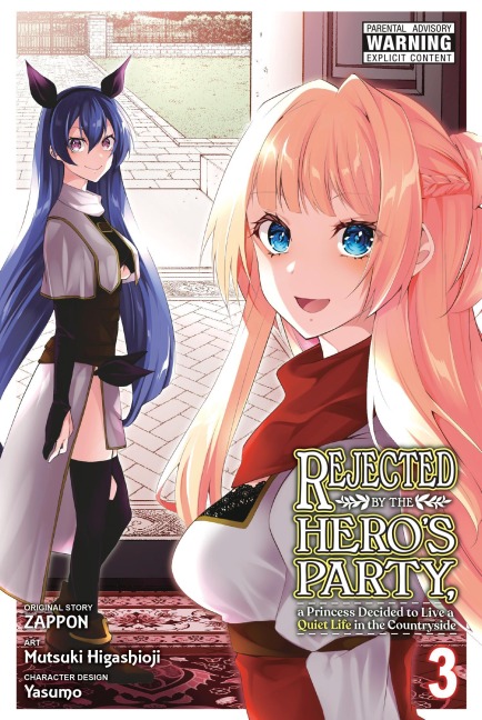 Rejected by the Heros Party, a Princess Decided to Live a Quiet Life in the Countryside, Vol. 3