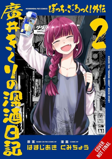 Bocchi the Rock! Side Story: Kikuri Hirois Heavy-Drinking Diary, Vol. 2
