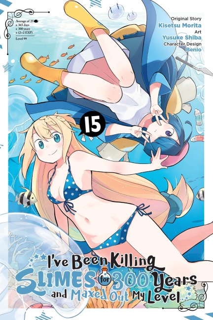 Ive Been Killing Slimes for 300 Years and Maxed Out My Level, Vol. 15 (manga)