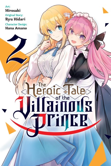 The Heroic Tale of the Villainous Prince, Vol. 2: Volume 2