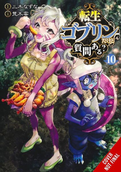 So What's Wrong with Getting Reborn as a Goblin?, Vol. 10: Volume 10