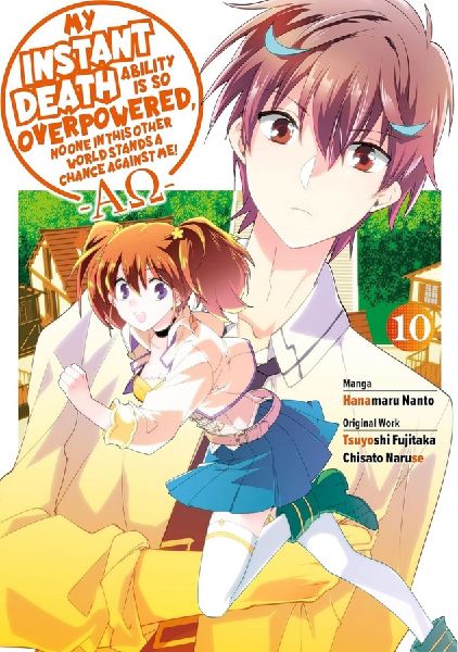 My Instant Death Ability Is So Overpowered, No One in This Other World Stands a Chance Against Me! -AO-, Vol. 10  (manga)