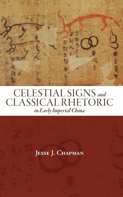 Celestial Signs and Classical Rhetoric in Early Imperial China