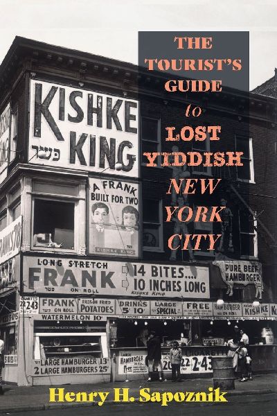 The Tourists Guide to Lost Yiddish New York City