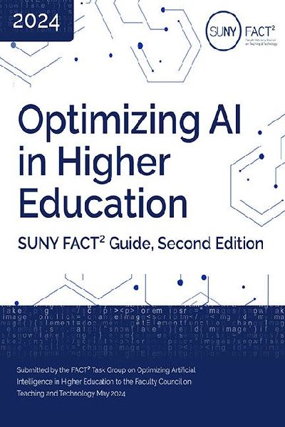 Optimizing AI in Higher Education: Suny Fact² Guide, Second Edition
