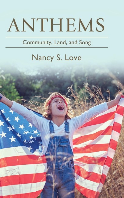 Anthems: Community, Land, and Song