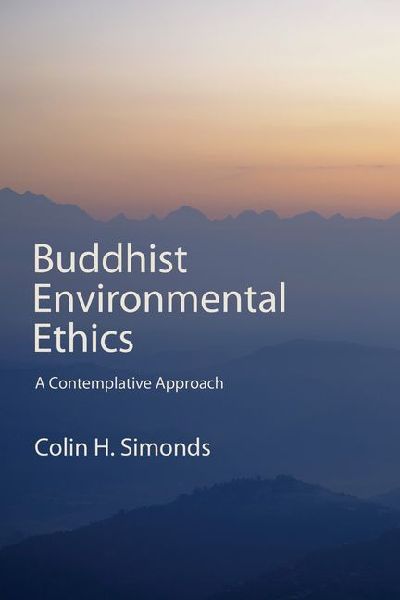 Buddhist Environmental Ethics: A Contemplative Approach