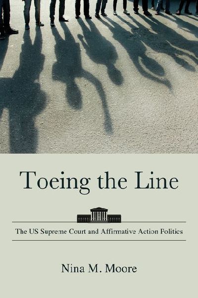 Toeing the Line: The US Supreme Court and Affirmative Action Politics