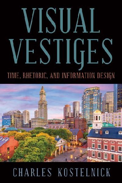 Visual Vestiges: Time, Rhetoric, and Information Design