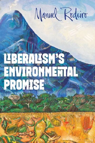 Liberalisms Environmental Promise