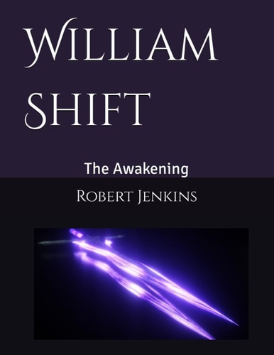 William Shift The Awakening