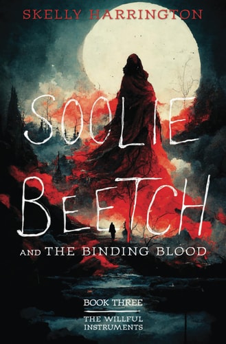 Soolie Beetch and the Binding Blood