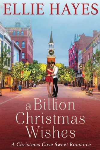 A Billion Christmas Wishes Christmas Cove Book 1