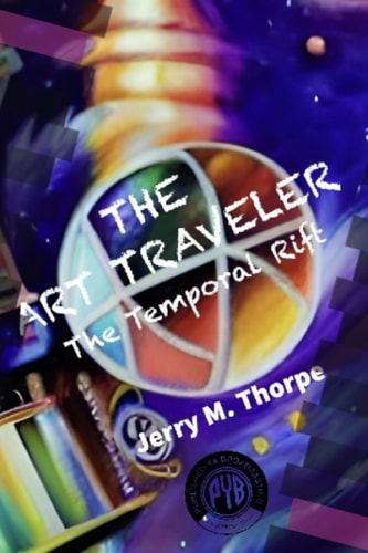 The Art Traveler The Temporal Rift