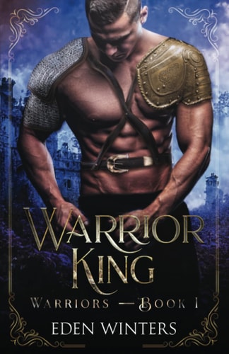 Warrior King Warriors Book 1