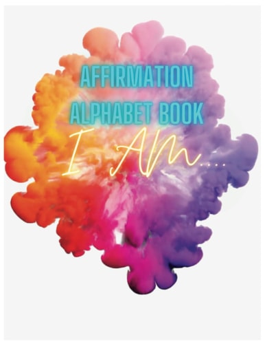 Affirmation Alphabet Book I Am