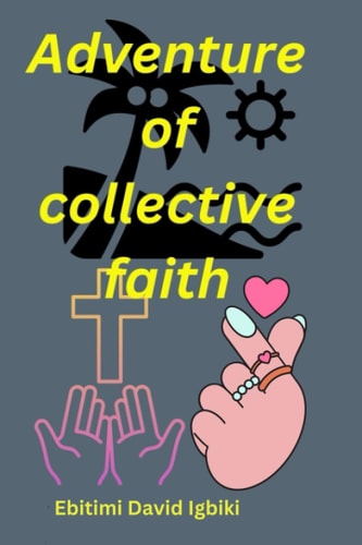 Adventure of Collective Faith
