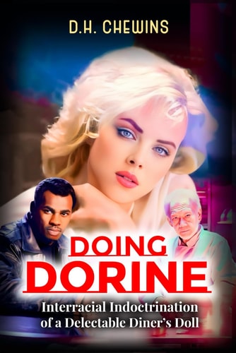 Doing Dorine Interracial Indoctrination of a Delectable Diner's Doll