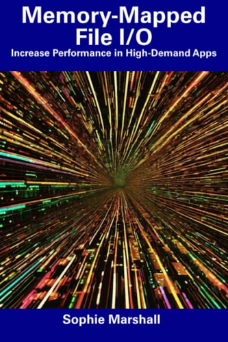 Memory-Mapped File I/O Increase Performance in High-Demand Apps