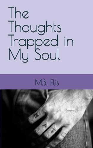 The Thoughts Trapped in My Soul