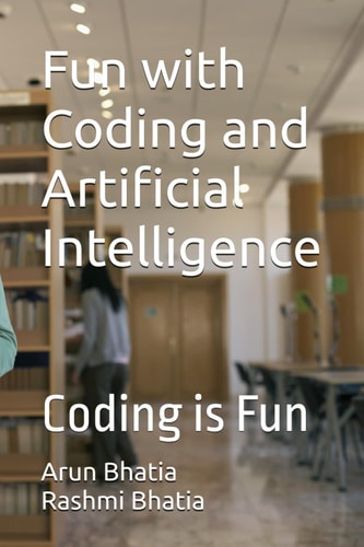 Fun with Coding and Artificial Intelligence Coding is Fun Class 8