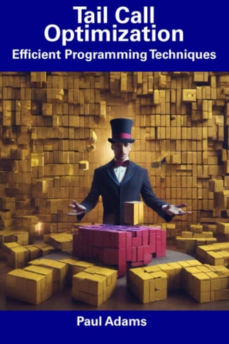 Tail Call Optimization Efficient Programming Techniques