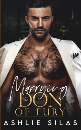Marrying the Don of Fury An Enemies to Lovers Mafia Romance
