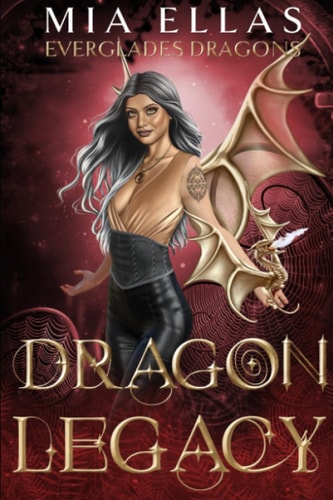 Dragon Legacy Everglades Dragons Book 3