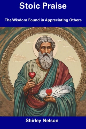 Stoic Praise The Wisdom Found in Appreciating Others
