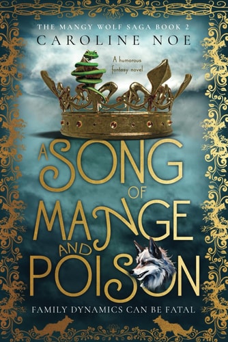 A Song Of Mange And Poison A Humorous Fantasy Novel