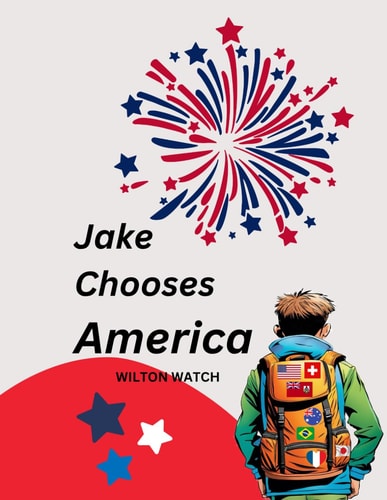 Jake Chooses America This Children's Book Encourages Meaningful Conversations with Your Child about the Greatness of Our Country. Providing the Opportunity to Instill in Them a Sense of Patriotism and Pride.