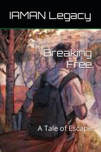 Breaking Free A Tale of Escape